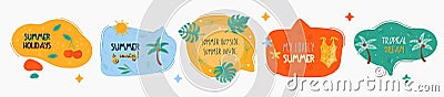 Doodle summer speech bubbles with colorful stickers. Stylized quote and slogan. Vector Illustration